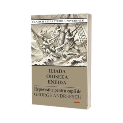 Iliada, Odiseea, Eneida