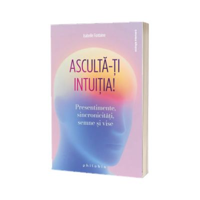Asculta-ti intuitia!