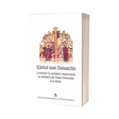 Cuvantari la sarbatori imparatesti, la sarbatori ale Maicii Domnului si la Sfinti