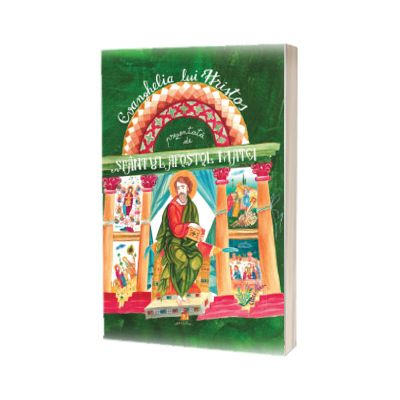 Evanghelia lui Hristos prezentata de Sfantul Apostol Matei