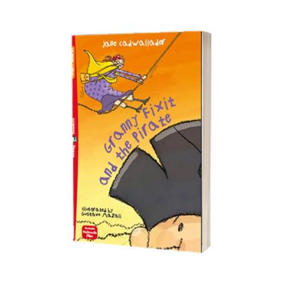 Granny Fixit and the Pirate with Downloadable Multimedia