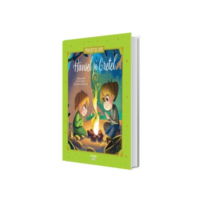 Hansel si Gretel. Povesti de Aur
