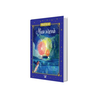 Mica sirena. Povesti de Aur