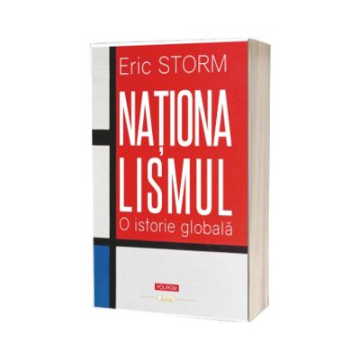 Nationalismul. O istorie globala