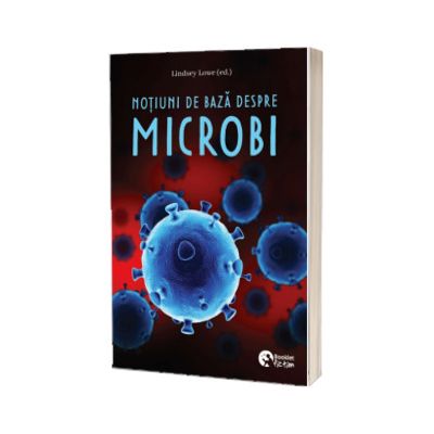 Notiuni de baza despre microbi