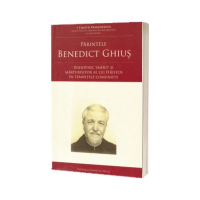 Parintele Benedict Ghius