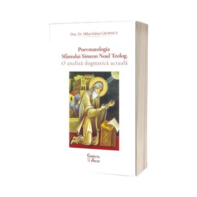 Pnevmatologia Sfantului Simeon Noul Teolog