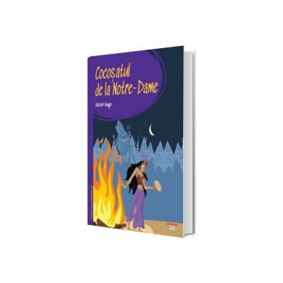 Prima mea biblioteca. Cocosatul de la Notre-Dame