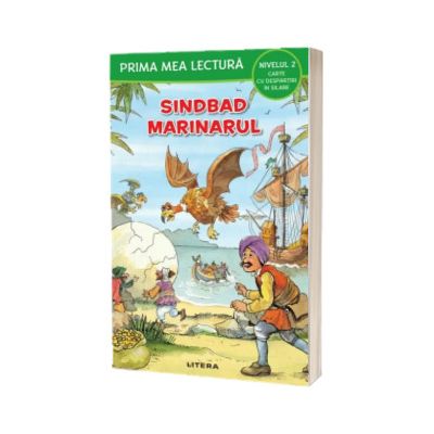 Prima mea lectura. Sindbad marinarul. Carte cu despartiri in silabe (Nivelul 2)