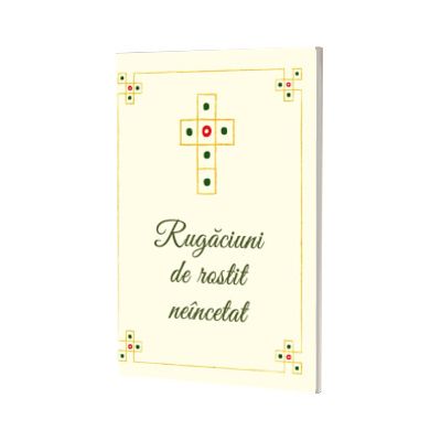 Rugaciuni de rostit neincetat