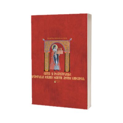 Viata si invataturile Sfantului Ierarh Martir Antim Ivireanul