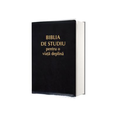 Biblia de studiu pentru o viata deplina cu coperta piele PU neagra, fermoar