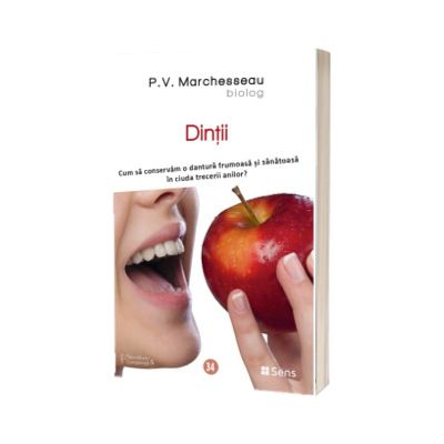 Dintii. Cum sa conservam o dantura frumoasa si sanatoasa in ciuda trecerii anilor