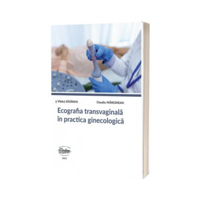 Ecografia transvaginala in practica ginecologica