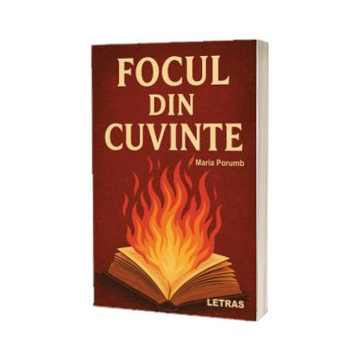Focul din cuvinte