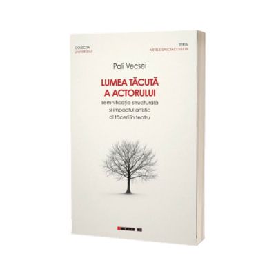 Lumea tacuta a actorului