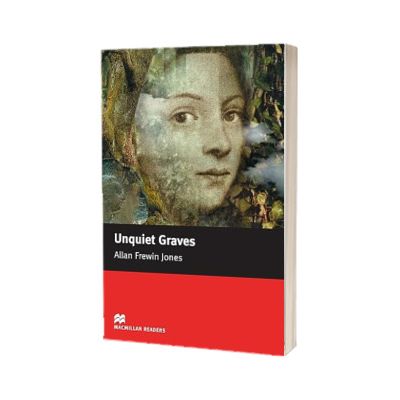 Macmillan Reader Level 3 Unquiet Graves Elementary Reader (A2)