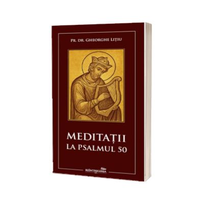 Meditatii la Psalmul 50
