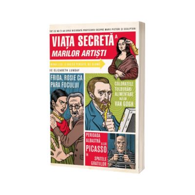 Viata secreta a marilor artisti