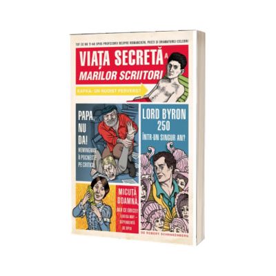 Viata secreta a marilor scriitori