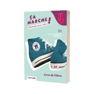 Curs limba Franceza Ca Marche! 4 livre d eleve