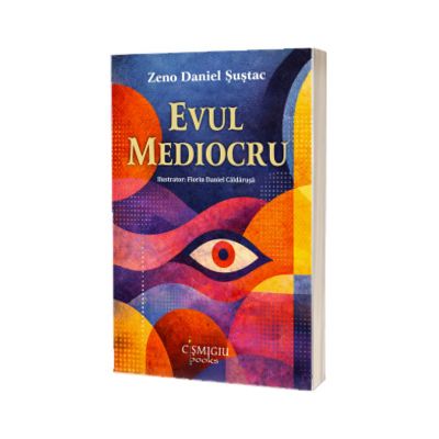 Evul mediocru. Poeme pentru prea tarziu