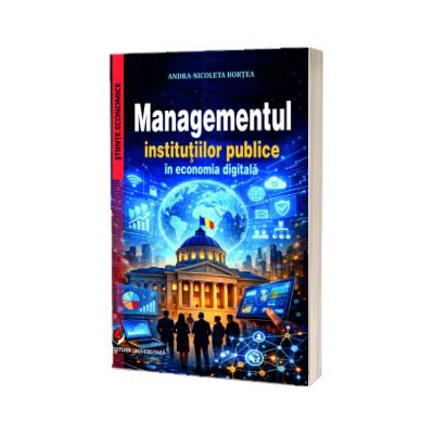 Managementul institutiilor publice in economia digitala