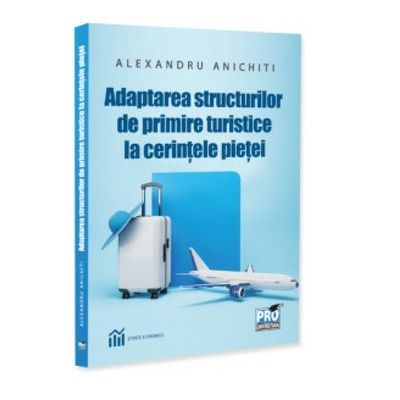 Adaptarea structurilor de primire turistice la cerintele pietei