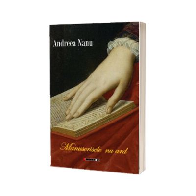 Manuscrisele nu ard