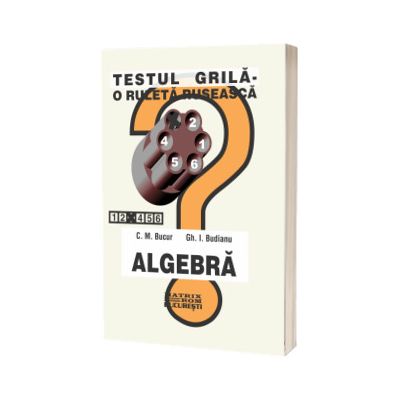 Algebra. Teste grila