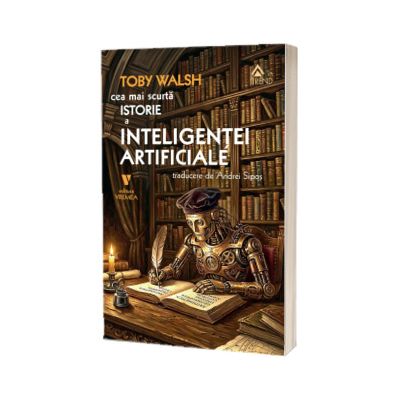 Cea mai scurta istorie a inteligentei artificiale