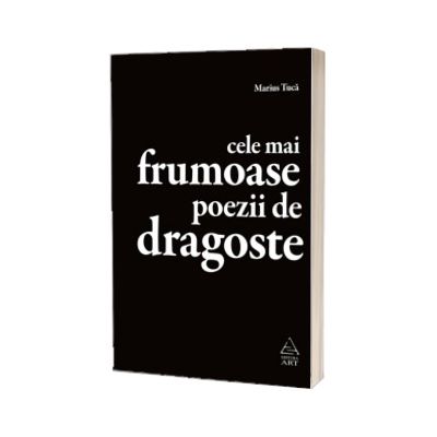 Cele mai frumoase poezii de dragoste. Antologie