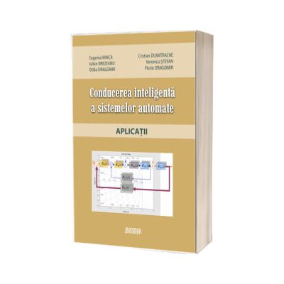 Conducerea inteligenta a sistemelor automate. Aplicatii