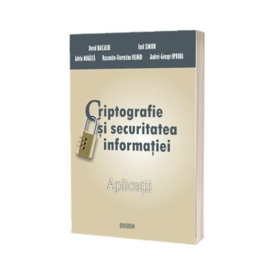 Criptografie si securitatea informatiei. Aplicatii