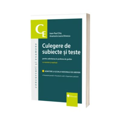 Culegere de subiecte si teste pentru admiterea in profesia de grefier