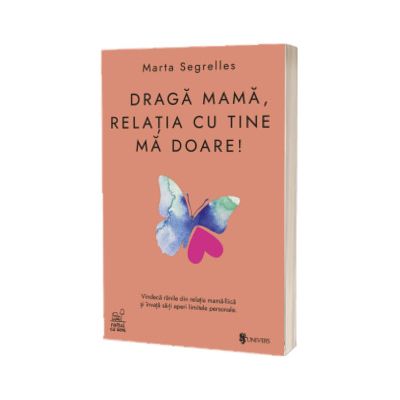 Draga mama, relatia cu tine ma doare
