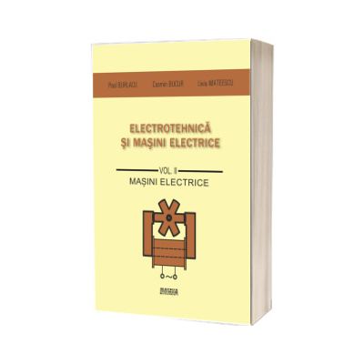 Electrotehnica si masini electrice - Masini electrice