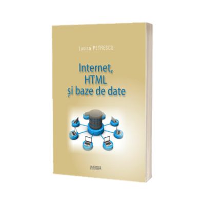 Internet, HTML si baze de date