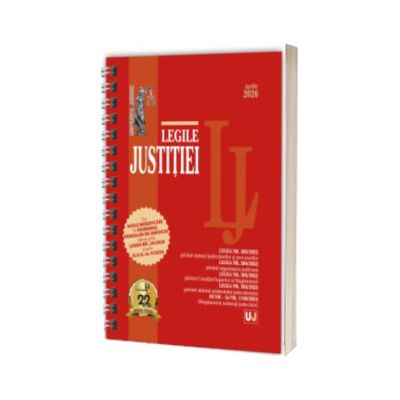 Legile justitiei: aprilie 2026