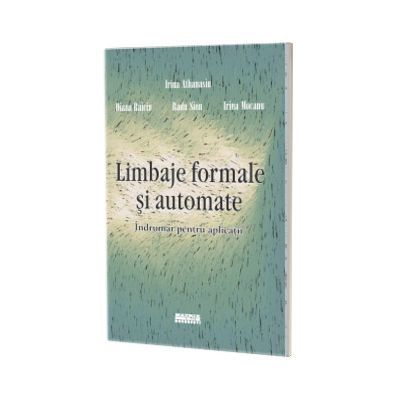 Limbaje formale si automate. Indrumar pentru aplicatii