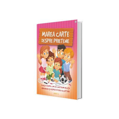 Marea carte despre prietenie