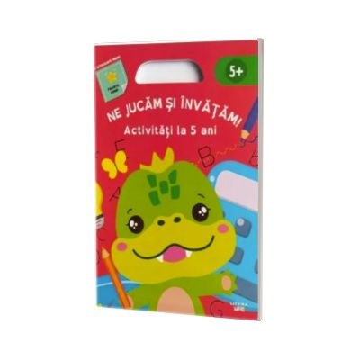 Ne jucam si invatam. Activitati la 5 ani
