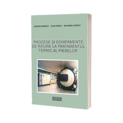 Procese si echipamente de racire la tratamentul termic al pieselor