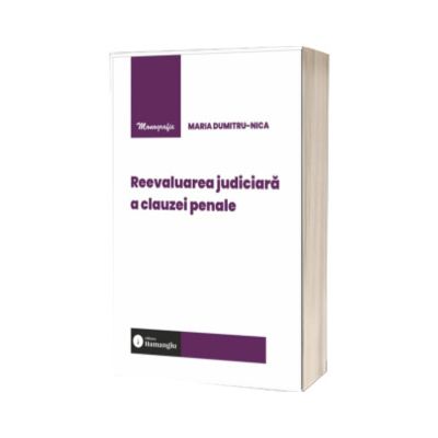 Reevaluarea judiciara a clauzei penale