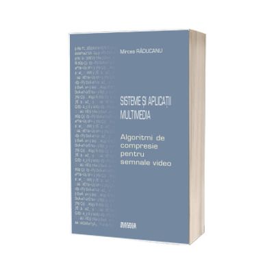 Sisteme si aplicatii multimedia. Algoritmi de compresie pentru semnale video