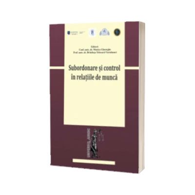 Subordonare si control in relatiile de munca