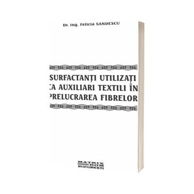 Surfactanti utilizati ca auxiliari textili in prelucrarea fibrelor