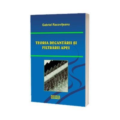 Teoria decantarii si filtrarii apei