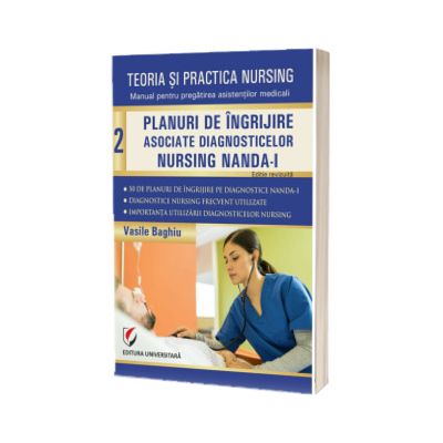 Teoria si practica nursing. Planuri de ingrijire asociate diagnosticelor nursing NANDA-I
