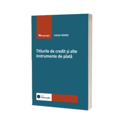 Titlurile de credit si alte instrumente de plata